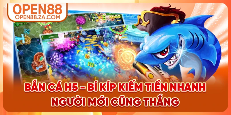 Bắn Cá H5