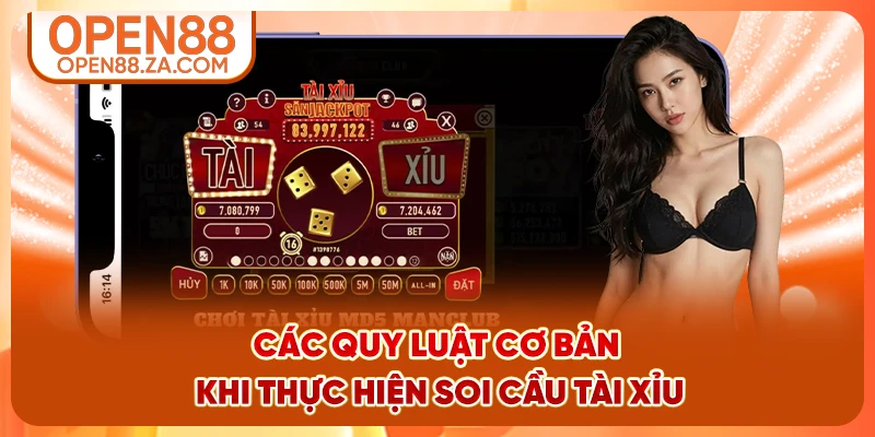 Các quy luật cơ bản khi thực hiện soi cầu Tài Xỉu