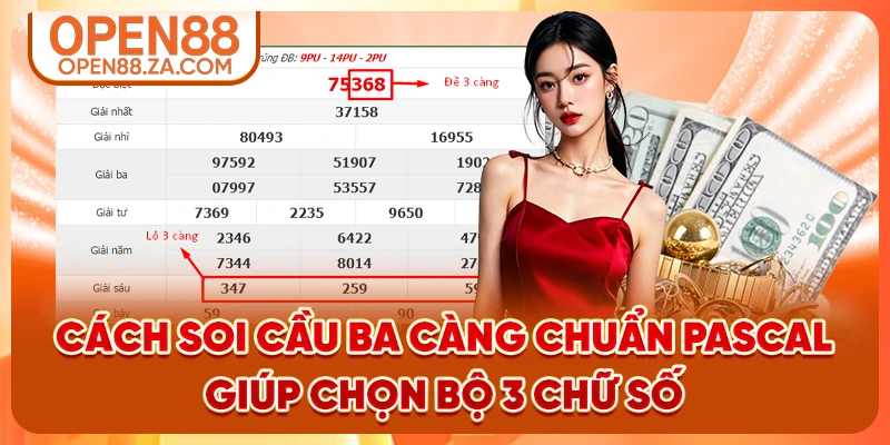 Cách soi cầu ba càng chuẩn Pascal giúp chọn bộ 3 chữ số