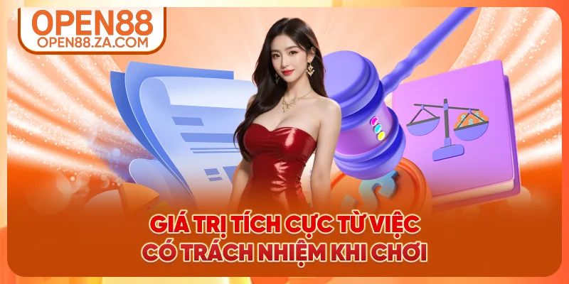 Giá trị tích cực từ việc có trách nhiệm khi chơi