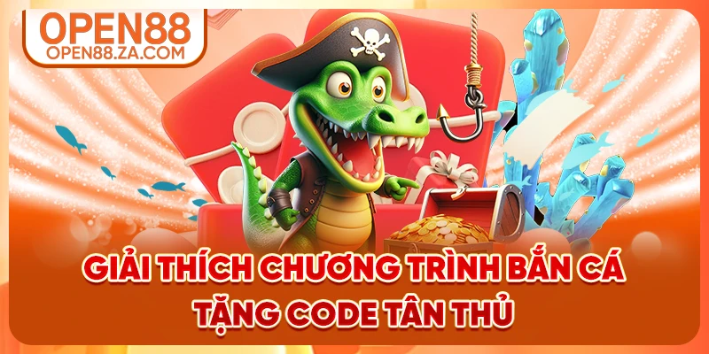 Giải thích chương trình bắn cá tặng code tân thủ