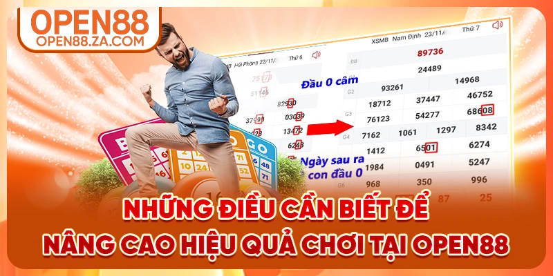 Những điều cần biết để nâng cao hiệu quả chơi tại OPEN88