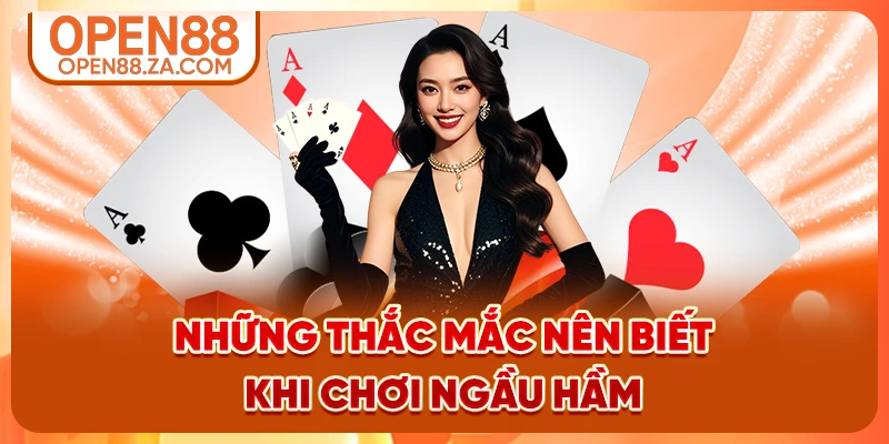 Những thắc mắc nên biết khi đánh Ngầu Hầm