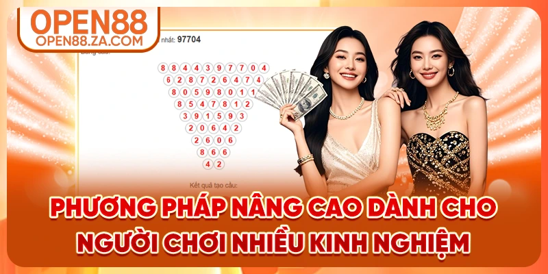 Phương pháp nâng cao dành cho người chơi nhiều kinh nghiệm